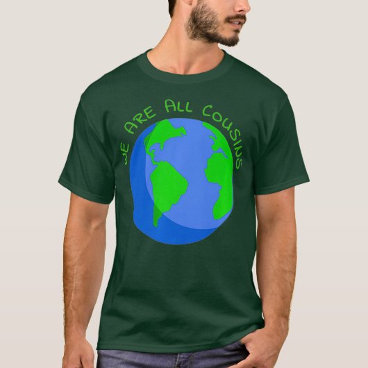 We zijn allemaal neefjes over de hele wereld. t-shirt (Voorkant)