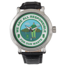 We zijn allemaal verantwoordelijk voor ons afval horloge