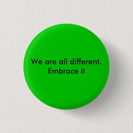 We zijn allemaal verschillend. Omhelzen Ronde Button 3,2 Cm (Voorkant)