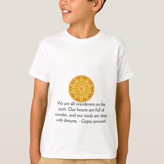 We zijn allemaal zwervers op deze aarde....GYPSY Q T-shirt (Voorkant)