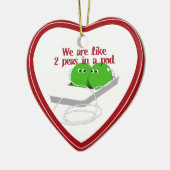 We zijn als twee erwten in een pod keramisch ornament (Links)