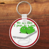 We zijn als twee erwten in een pod sleutelhanger (Voorkant)