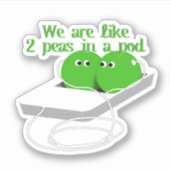We zijn als twee erwten in een pod sticker (Voorkant)