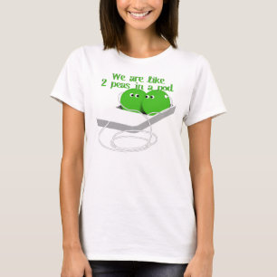 We zijn als twee erwten in een pod t-shirt