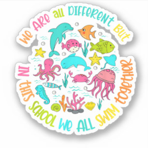 We zijn anders, maar op deze school Quote Sticker
