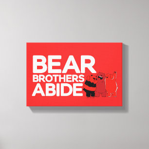 We zijn Beren - Beer Brothers Abide Canvas Afdruk