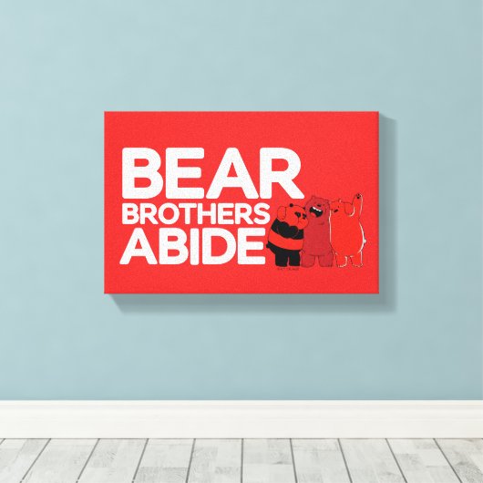 We zijn Beren - Beer Brothers Abide Canvas Afdruk (Insitu (Houten vloer))