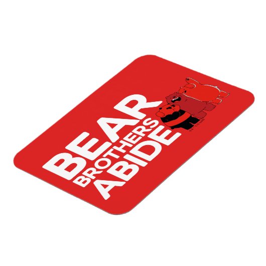 We zijn Beren - Beer Brothers Abide Magneet (Linkerzijde)