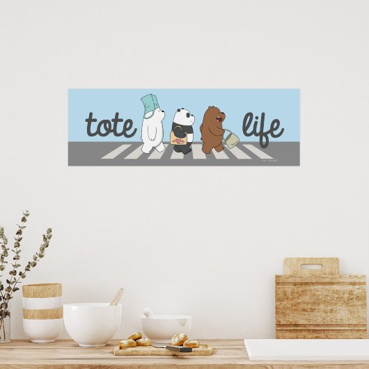 We zijn Beren - Tas leven! Poster (Keuken)