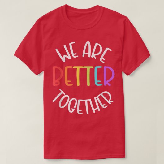We zijn beter samen Teamwork Team School Motiva T-shirt (Design voorkant)
