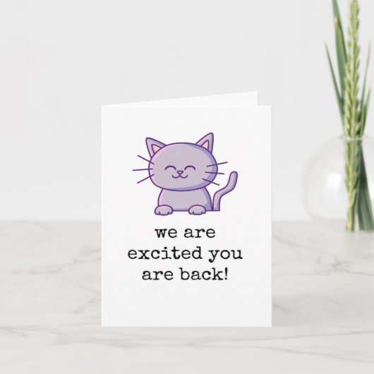 We zijn blij dat je terug bent, Schattigee Cat Kaa Kaart (Voorkant)