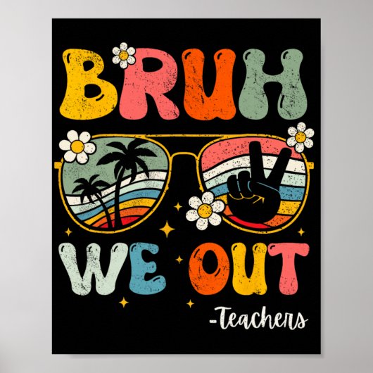 We zijn blij met de laatste dag van school leraar poster (Voorkant)
