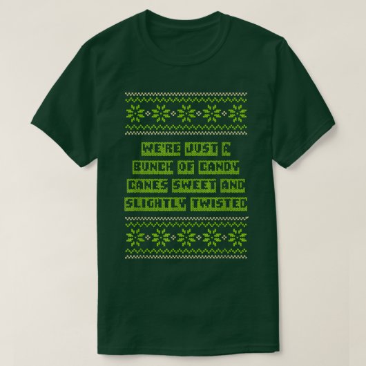We zijn Candy Canes Sweet en Twisted Kerstmeisje T-shirt (Design voorkant)