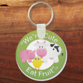 We zijn Cute, Eat Fruit Sleutelhanger (Voorkant)
