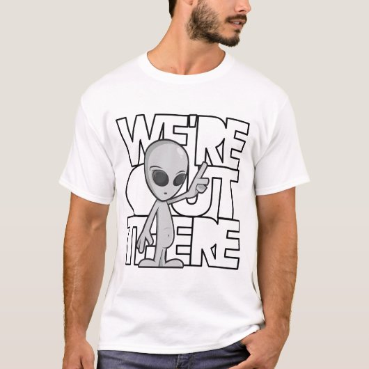We zijn daar buiten t-shirt (Voorkant)