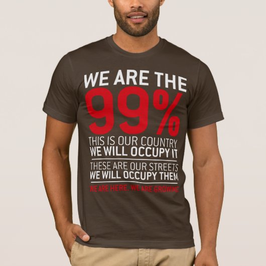 We zijn de 99% - 99% bezetten wandstraat t-shirt (Voorkant)
