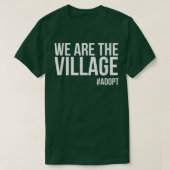 We zijn de dorp, adoptiedag t-shirt (Design voorkant)