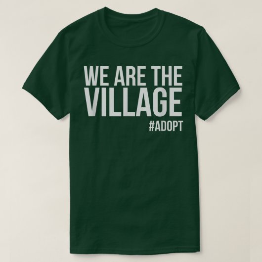 We zijn de dorp, adoptiedag t-shirt (Design voorkant)