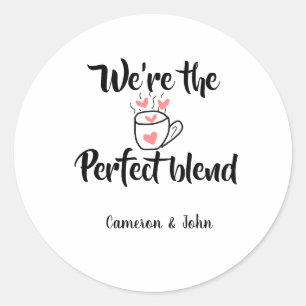 We zijn de perfecte blend koffie liefde valentijns ronde sticker