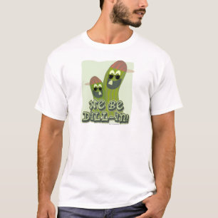 We zijn Dill-in. T-shirt