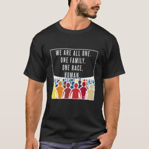We zijn er allemaal één. t-shirt