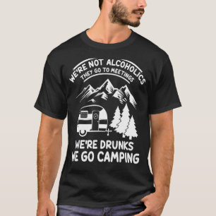 We zijn geen alcoholhoudende lieden die naar verga t-shirt