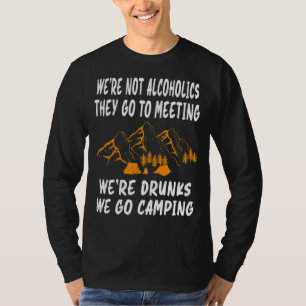 We zijn geen alcoholhoudende lieden die naar verga t-shirt