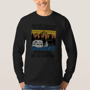We zijn geen alcoholhoudende lieden die naar verga t-shirt