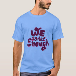We Zijn Genoeg T-shirt