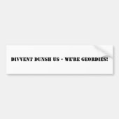 We zijn Geordies. Bumpersticker (Voorkant)