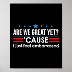 We zijn geweldig, maar toch voel ik me beschaamd a poster