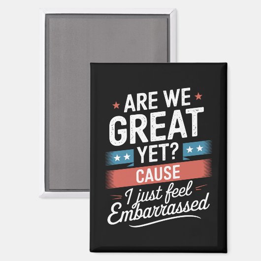 We zijn geweldig, maar voelen ons beschaamd tegen  magneet (Voorkant / Achterkant)