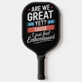 We zijn geweldig, maar voelen ons beschaamd tegen  pickleball paddle (Voorkant)