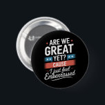 We zijn geweldig, maar voelen ons beschaamd tegen  ronde button 5,7 cm<br><div class="desc">We zijn geweldig,  maar ik schaam me gewoon voor anti Trump</div>