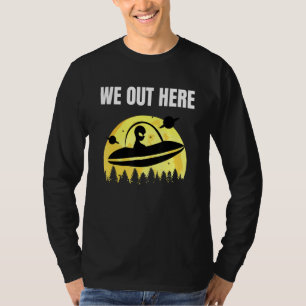 We zijn hier - Alien Abduction Ufo - buitenaardse  T-shirt