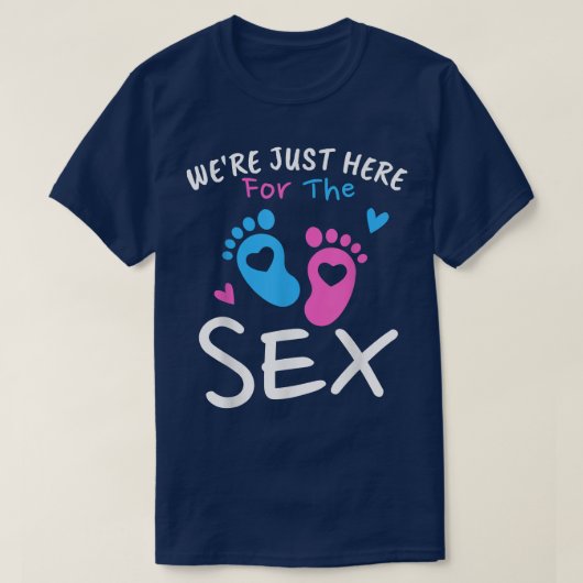 We zijn hier alleen voor het Se Grapny Gender onth T-shirt (Design voorkant)