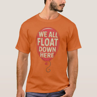 We zijn hier allemaal aan het drijven t-shirt