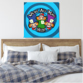 We zijn hier allemaal gek canvas afdruk (Insitu (Slaapkamer))