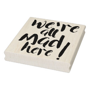 We zijn hier allemaal gek (gek) - zwart rubberstempel