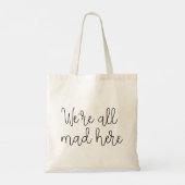 We zijn hier allemaal kwaad tote bag (Achterkant)