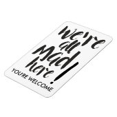 We zijn hier allemaal kwaad - zwart magneet (Linkerzijde)