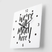 We zijn hier allemaal kwaad - zwart vierkante klok (Hoek)