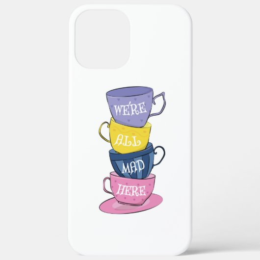 We zijn hier allemaal Mad Tea Party Cups Case-Mate iPhone Case (Achterkant)