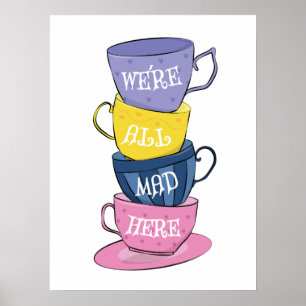 We zijn hier allemaal Mad Tea Party Cups Poster