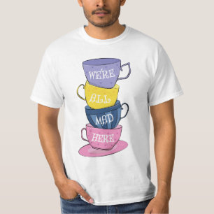 We zijn hier allemaal Mad Tea Party Cups T-shirt