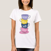 We zijn hier allemaal Mad Tea Party Cups T-shirt (Voorkant)