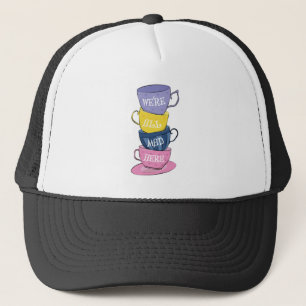 We zijn hier allemaal Mad Tea Party Cups Trucker Pet