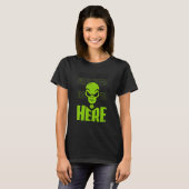 We zijn hier buiten om samenzwerende Alien Alien T-shirt (Voorkant volledig)