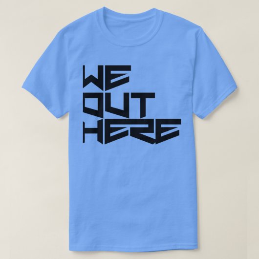 We zijn hier nog. t-shirt (Design voorkant)