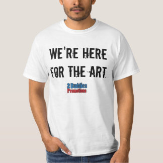 We zijn hier voor kunst t-shirt